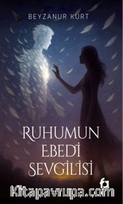 Ruhumun Ebedi Sevgilisi
