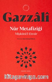 Mişkatü'l-Envar <br /> Nur Metafiziği