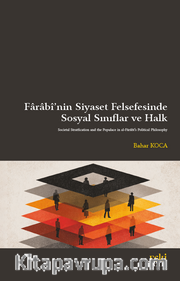 Farabî'nin Siyaset Felsefesinde Sosyal Sınıflar ve Halk