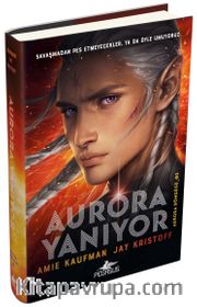 Aurora Yanıyor (Aurora Döngüsü 02) Ciltli