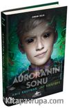 Aurora'nın Sonu (Aurora Döngüsü 03) Ciltli