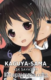 Kaguya-Sama / Aşk Savaştır 6
