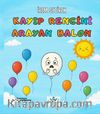 Kayıp Rengini Arayan Balon