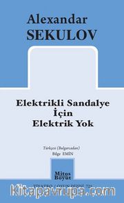 Elektrikli Sandalye İçin Elektrik Yok