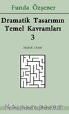 Dramatik Tasarımın Temel Kavramları 3