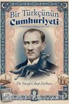 Bir Türkçünün Cumhuriyeti & Atatürk Dönemi Milliyetçi Politikalar