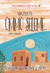Hazreti Ümmü Seleme / Sabır Timsali / Peygamberimizin Mutlu Yuvası 5