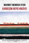 Kardeşim Hepsi Hikaye!
