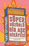 Süper Hüzünlü Bir Aşk Hikayesi
