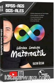KPSS AGS DGS ALES Sıfırdan Sonsuza Matematik Konu Anlatımlı Soru Bankası (Video Takip Kitabı)