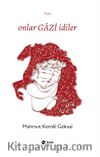 Onlar Gazi İdiler