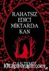 Rahatsız Edici Miktarda Kan