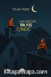Kalmışsın Bir Kış İçinde