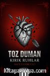 Toz Duman & Kırık Ruhlar
