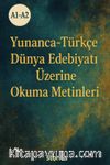 A1-A2 Yunanca-Türkçe Dünya Edebiyatı Üzerine Okuma Metinleri