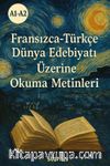 A1-A2 Fransızca-Türkçe Dünya Edebiyatı Üzerine Okuma Metinleri