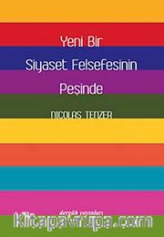 Yeni Bir Siyaset Felsefesinin Peşinde