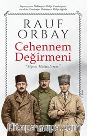 Cehennem Değirmeni <br /> Siyasi Hatıralarım