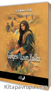 Gölgesi Uzun Yollar