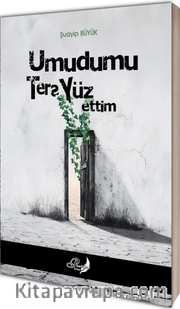 Umudumu Ters Yüz Ettim