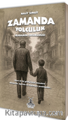 Zamanda Yolculuk (Babamın Çocukluğu)