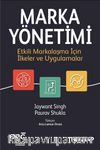 Marka Yönetimi: Etkili Markalaşma İçin İlkeler ve Uygulamalar