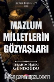 Mazlum Milletlerin Gözyaşları