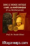 Dans Le Monde Antique L'art, La Rhétorique Et La Propagande
