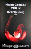 Çığlık (Dörtlükler)