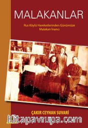Malakanlar <br /> Rus Köylü Hareketlerinden Günümüze Malakan İnancı