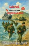Kıbrıs Gazisi'nden Gölgede Kalan Anılar