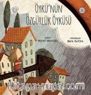 Öykü'nün Özgürlük Öyküsü
