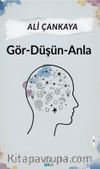 Gör - Düşün - Anla