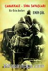 Çanakkale-Sina Savaşları & Bir Erin Anıları