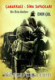 Çanakkale-Sina Savaşları <br /> Bir Erin Anıları