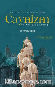 Hindistan'ın Kadim Dini Caynizm ve Kurtuluş Arayışı