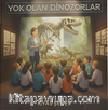 Yok Olan Dinozorlar
