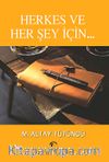 Herkes ve Her Şey İçin