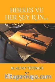 Herkes ve Her Şey İçin