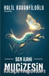 Sen İlahi Mucizesin