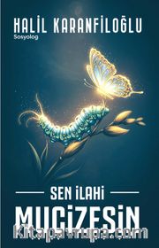 Sen İlahi Mucizesin
