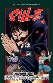Sille 4 / Evvel Zaman İçinde Var İmiş Bir Dunganga