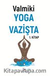 Yoga Vazişta 1. Kitap