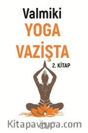 Yoga Vazişta 2. Kitap
