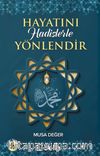 Hayatını Hadislerle Yönlendir