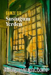Sustuğum Yerden