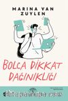 Bolca Dikkat Dağınıklığı