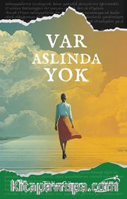 Var Aslında Yok