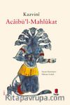 Acaibü'l-Mahlûkat (Ciltli)