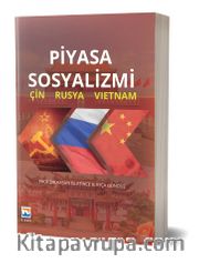 Piyasa Sosyalizmi <br /> Çin - Rusya - Vietnam